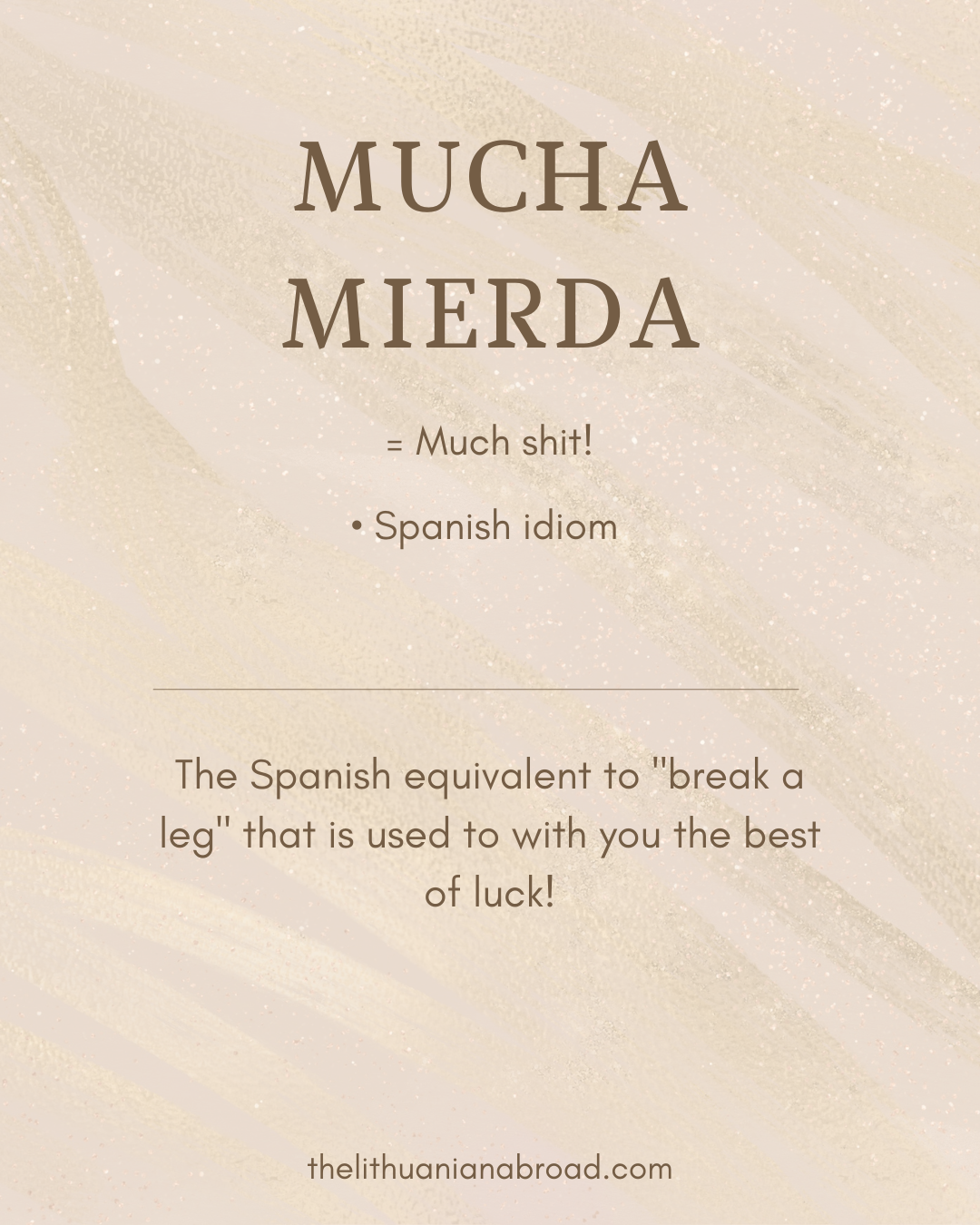 funny sayings in Spanish mucha mierda in English