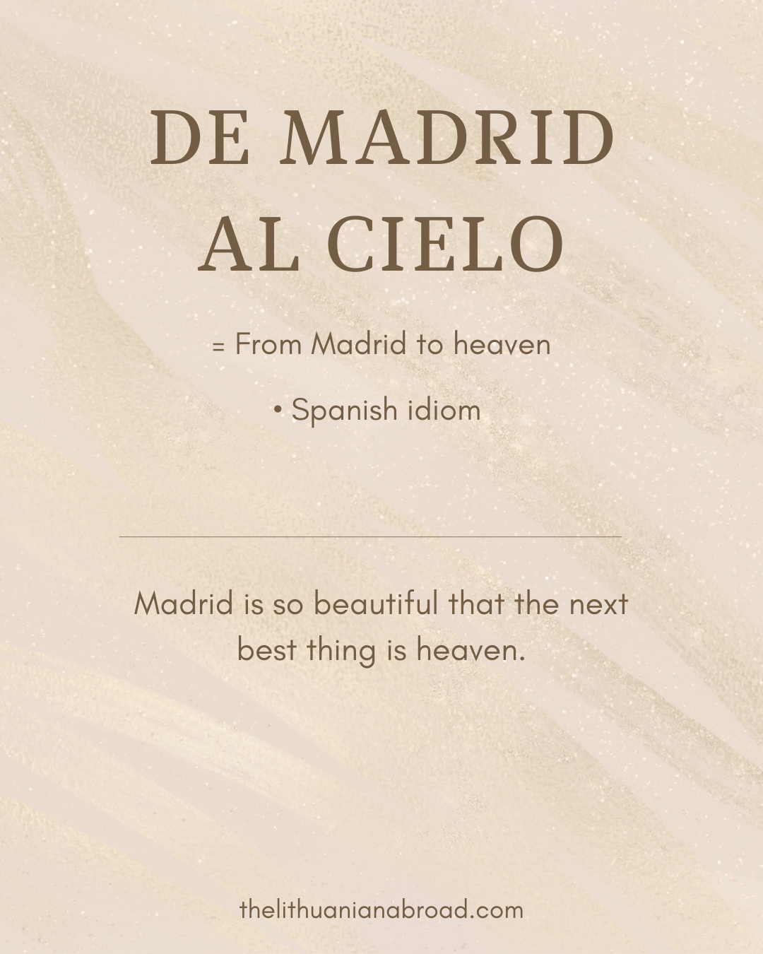 funny Spanish sayings de madrid al cielo meaning